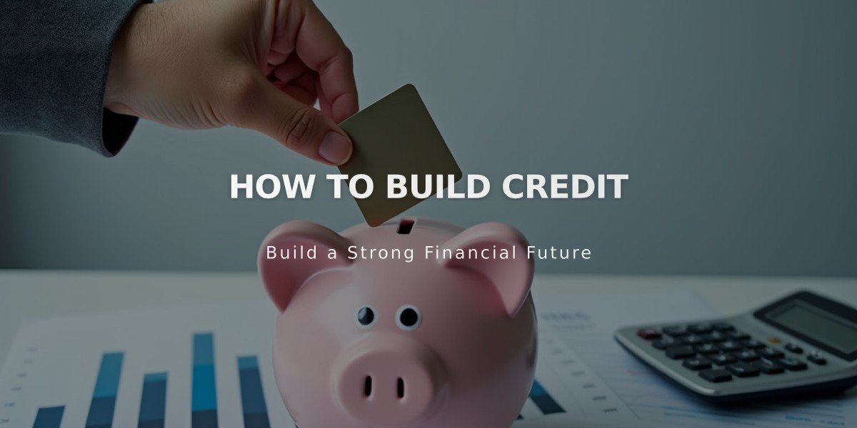 8 Essential Ways to Build Your Credit Score