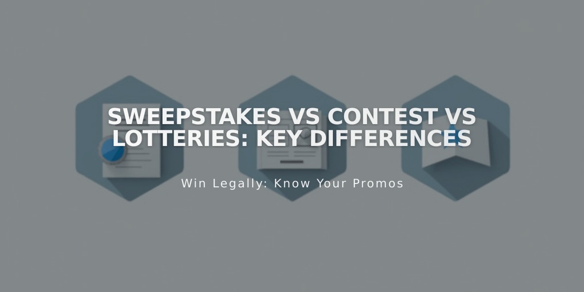 Sweepstakes, Contests, and Lotteries: Understanding the Core Differences