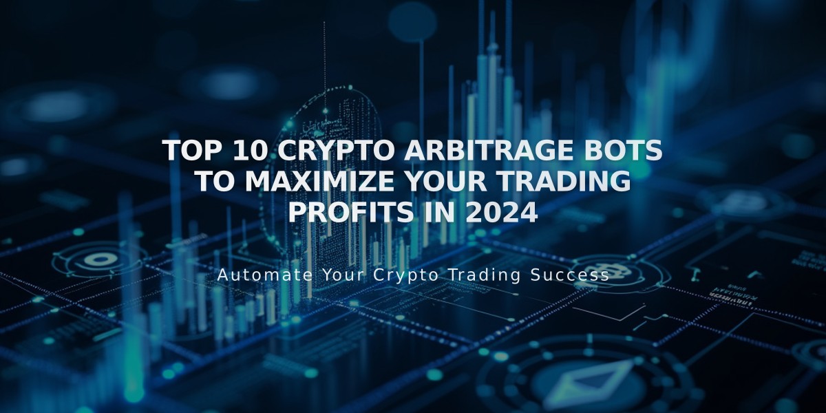 Top 10 Crypto Arbitrage Bots to Maximize Your Trading Profits in 2024