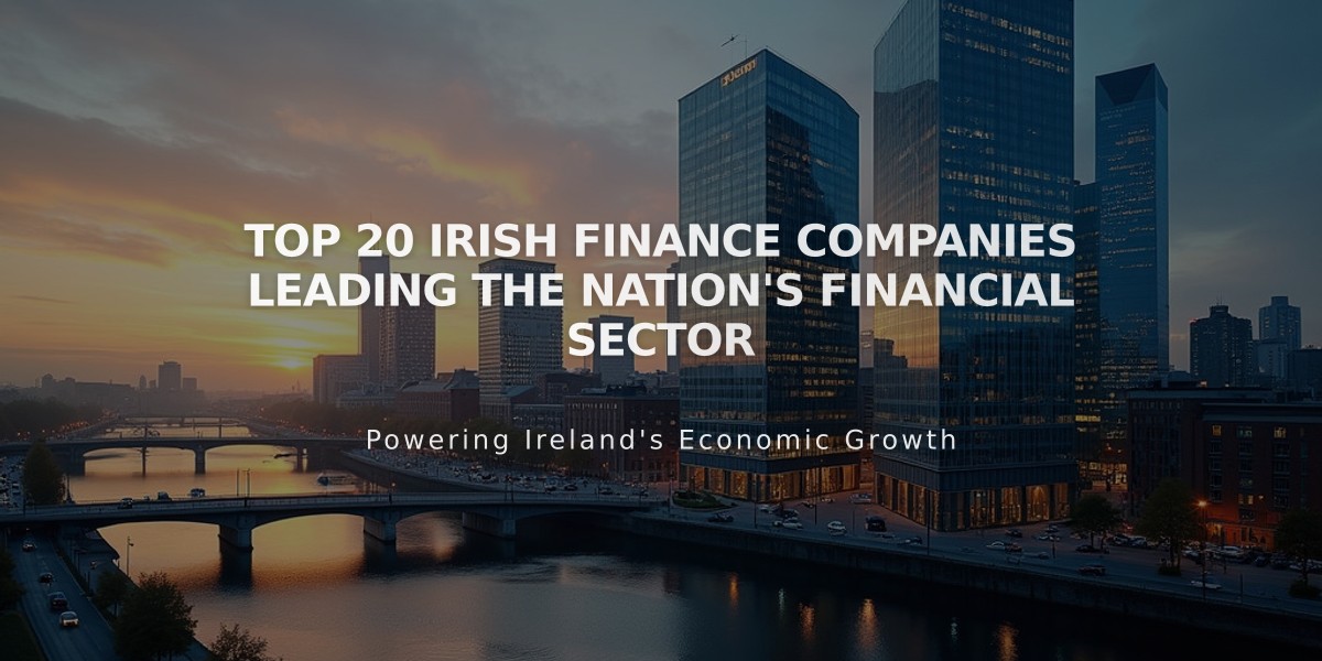 Top 20 Irish Finance Companies Leading the Nation's Financial Sector