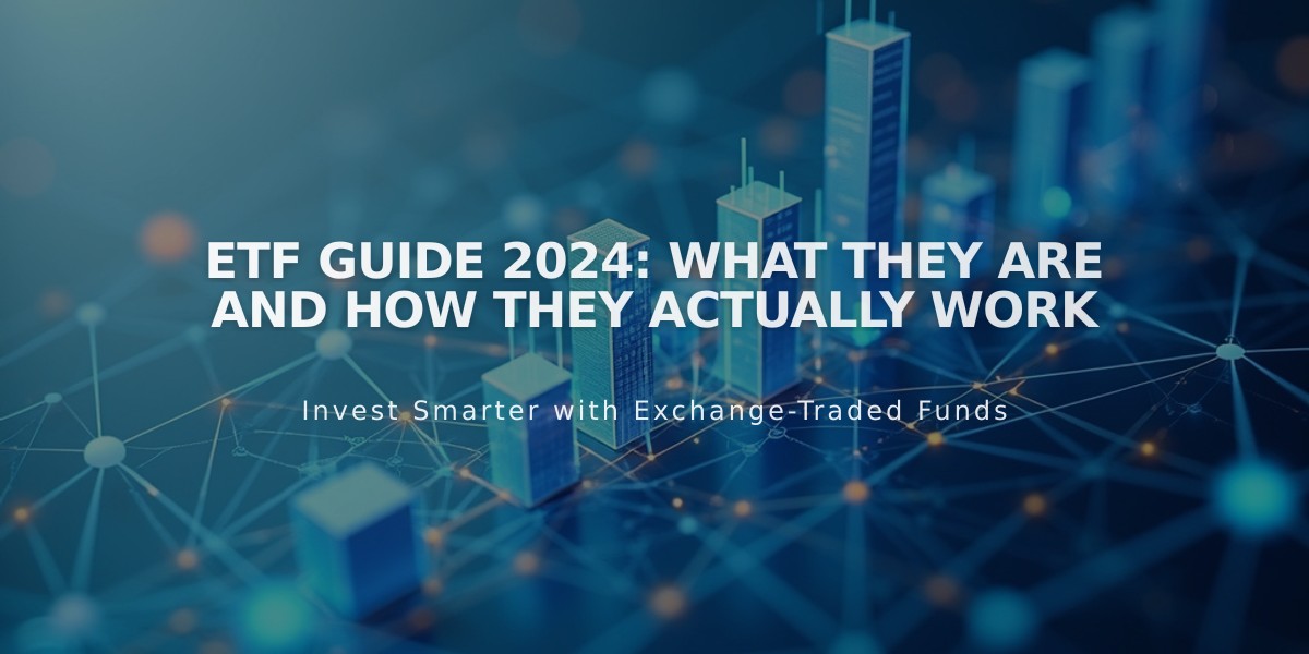 ETF Guide 2024: What They Are and How They Actually Work