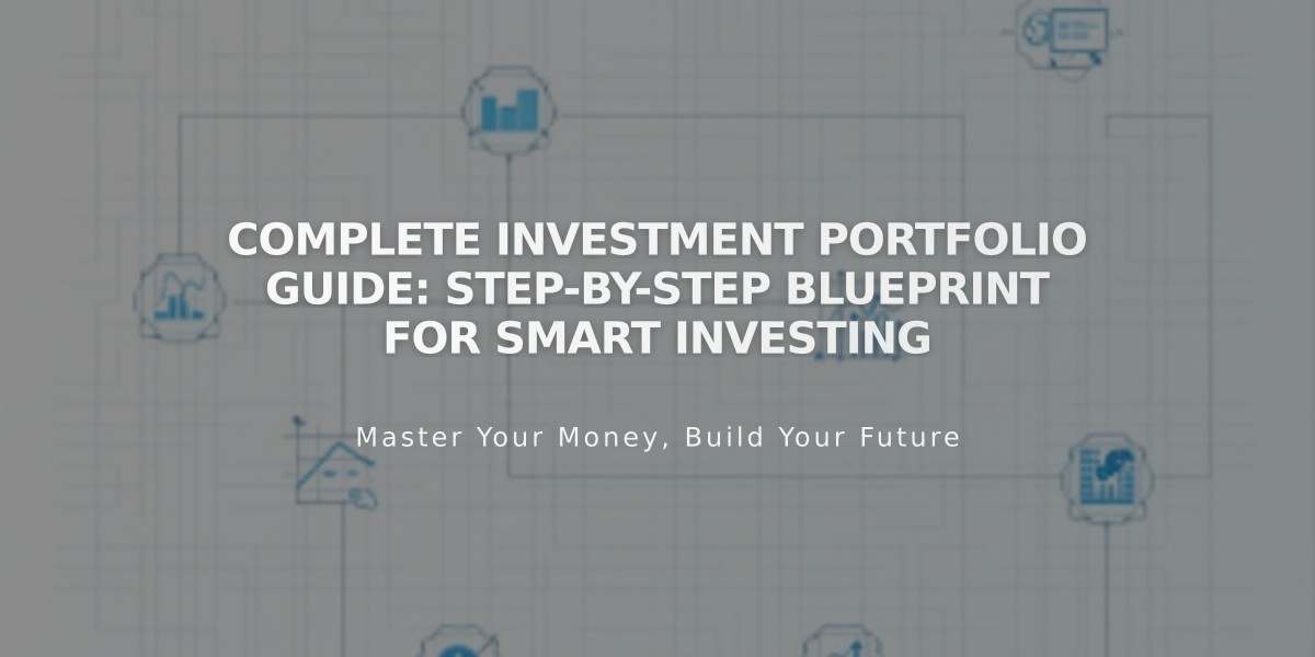 Complete Investment Portfolio Guide: Step-by-Step Blueprint for Smart Investing