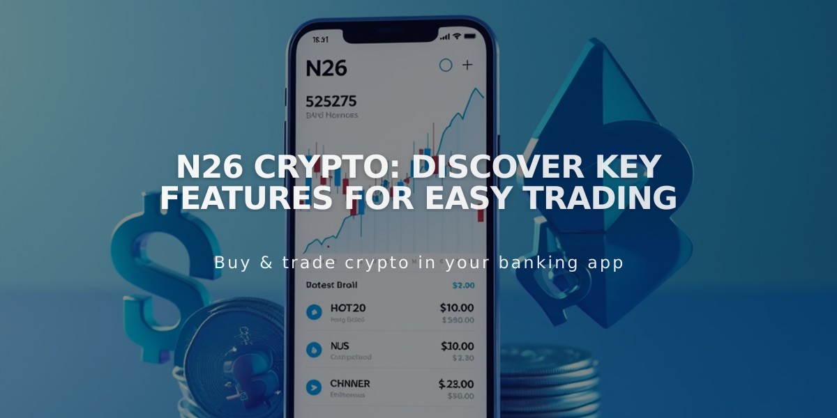 N26 Crypto: Discover Key Features for Easy Trading