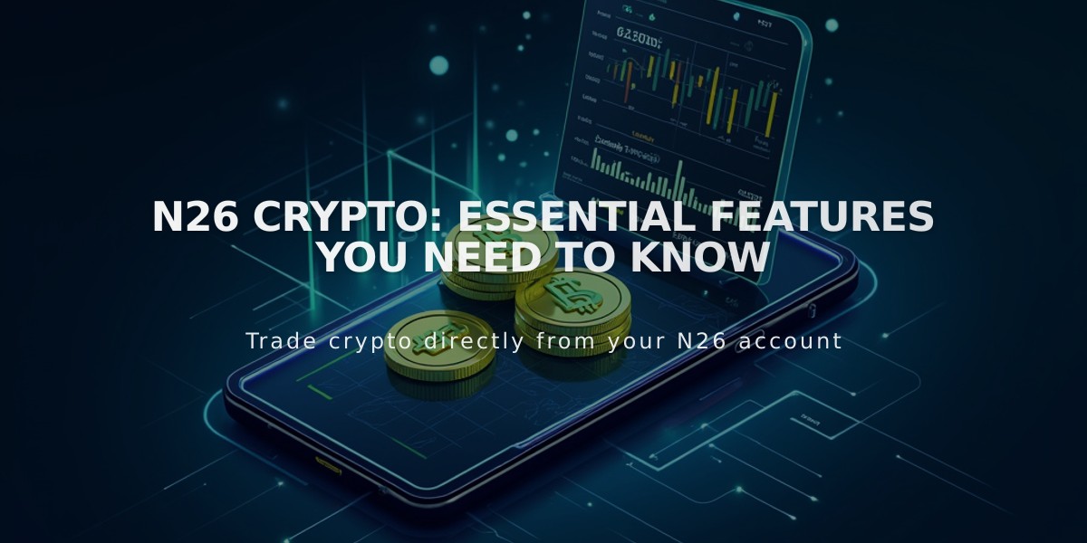 N26 Crypto: Essential Features You Need to Know