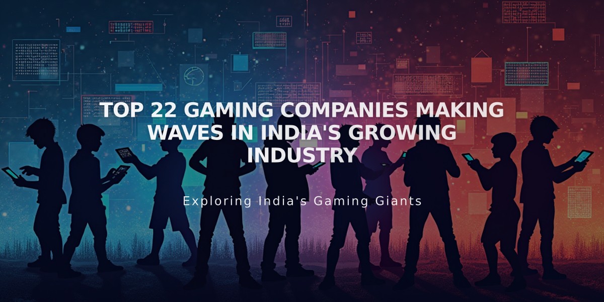 Top 22 Gaming Companies Making Waves in India's Growing Industry